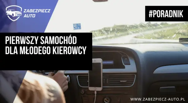 Pierwszy samochód dla młodego kierowcy. Widok z wnętrza auta na deskę rozdzielczą i drogę. #Poradnik.